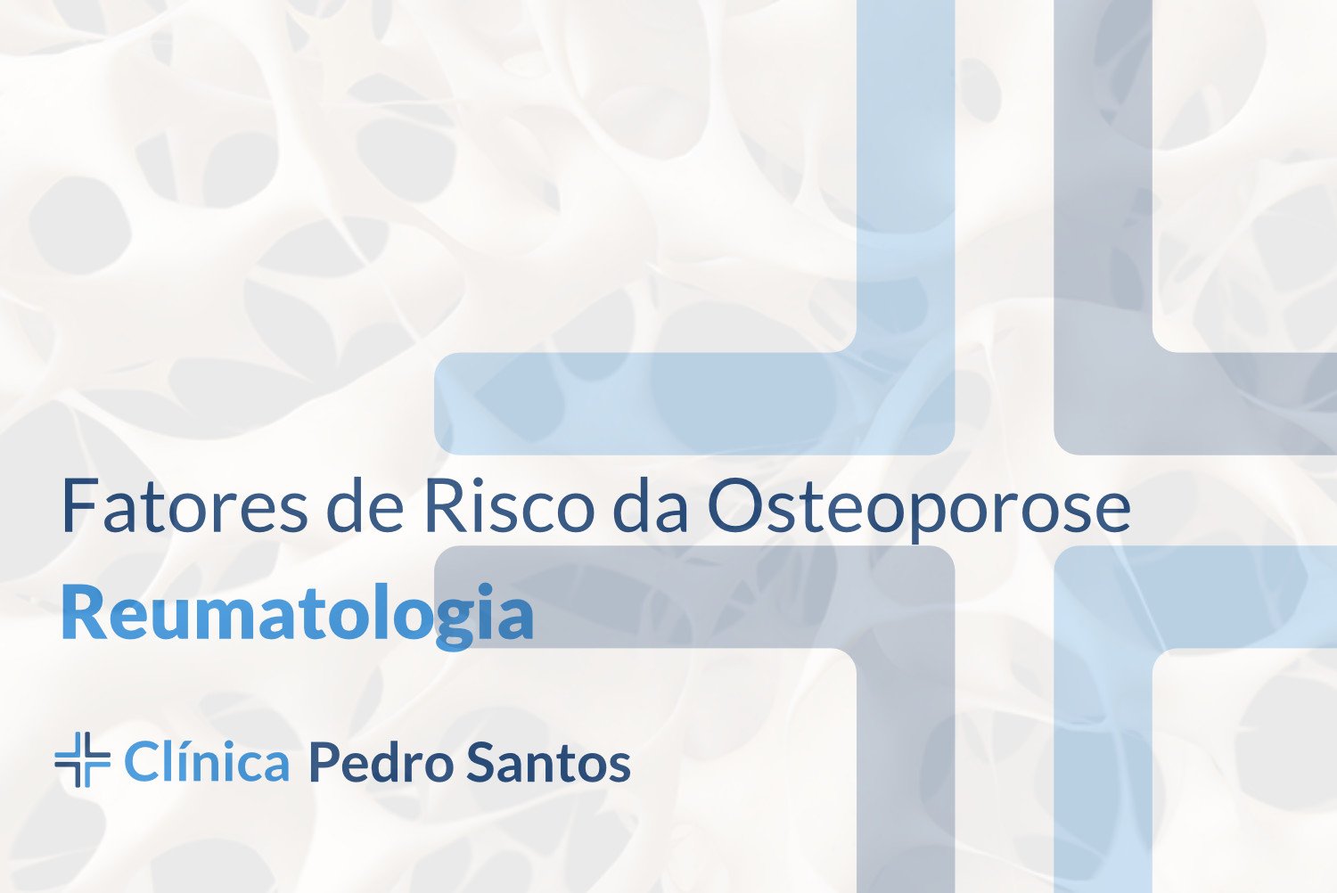 Fatores de Risco da Osteoporose Fatores de Risco da Osteoporose