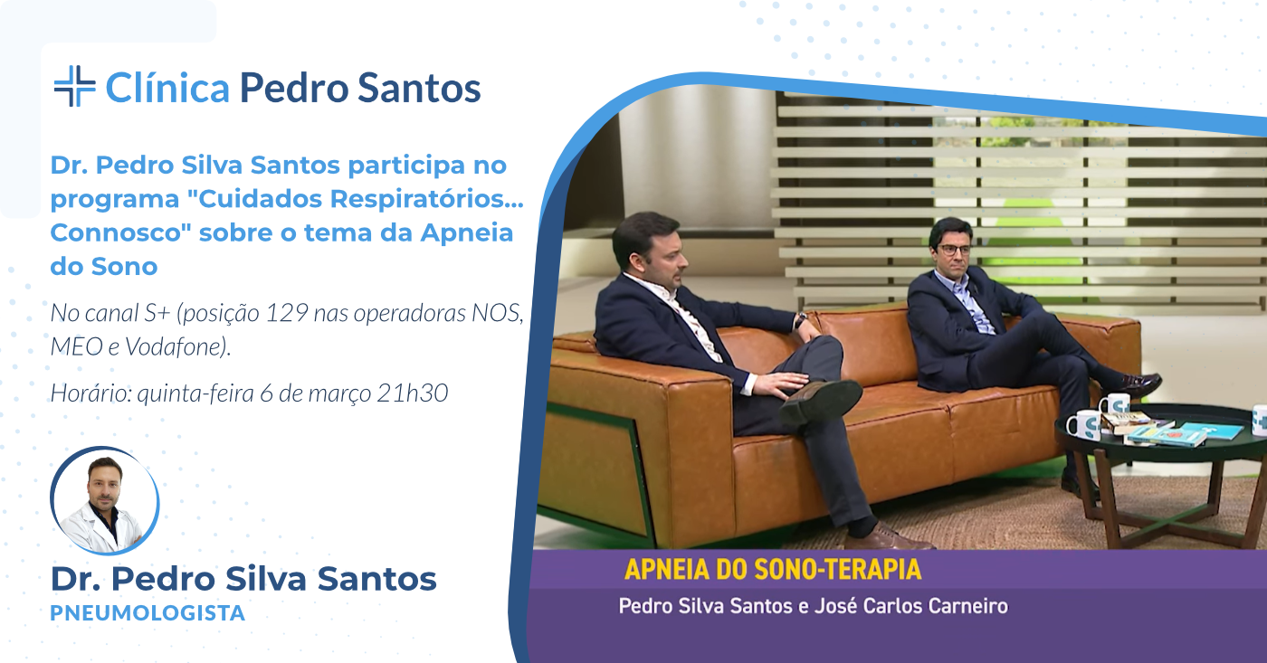 Participação do Dr. Pedro Silva Santos no programa de TV Cuidados Respiratórios... Connosco sobre a Apneia do Sono